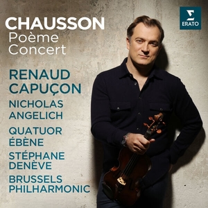 Chausson Poème, Op. 25 & Concert, Op. 21